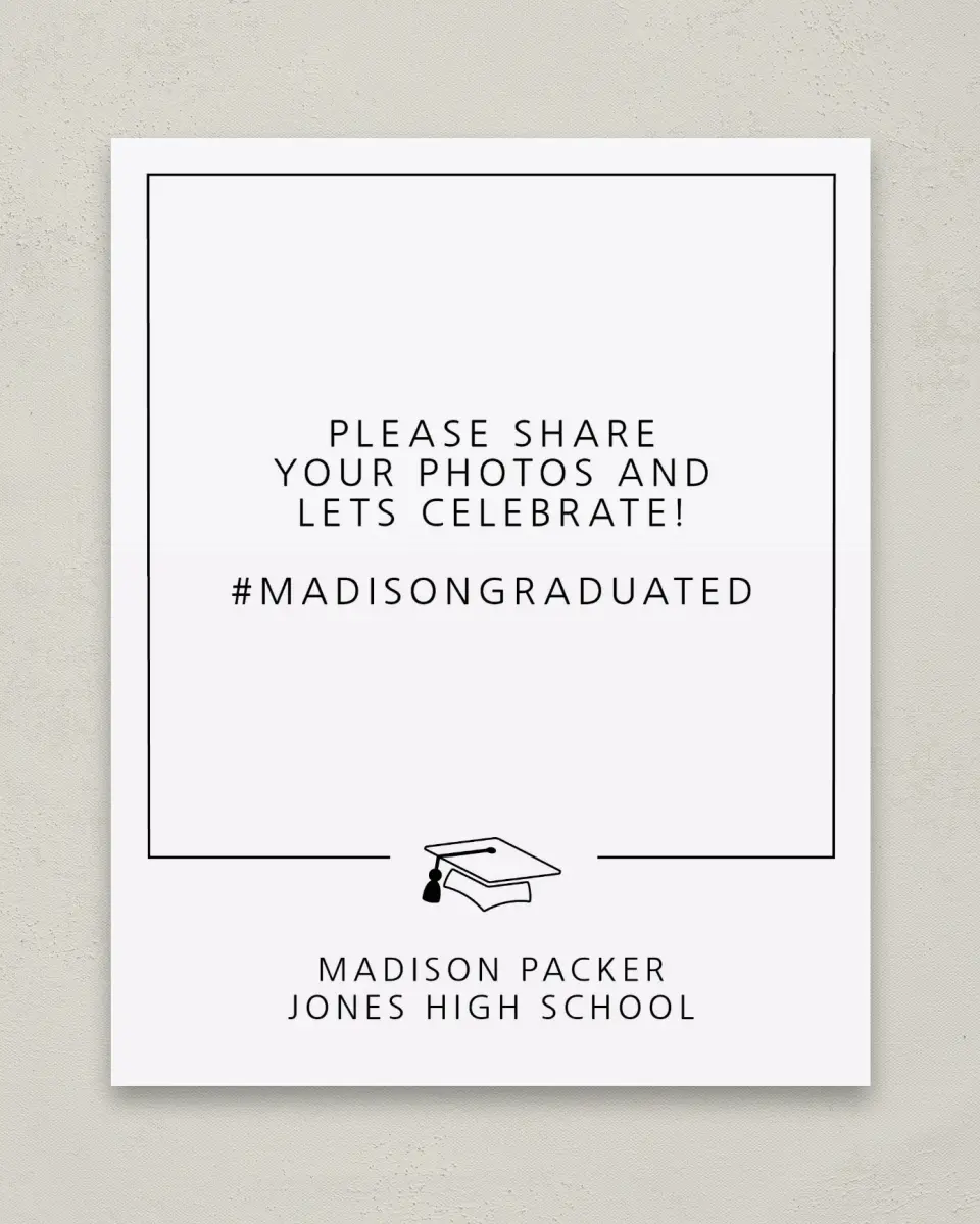 This is a 8" x 10" Let's Celebrate & Snap a Photo Grad Sign called Modern Grad printed in full color