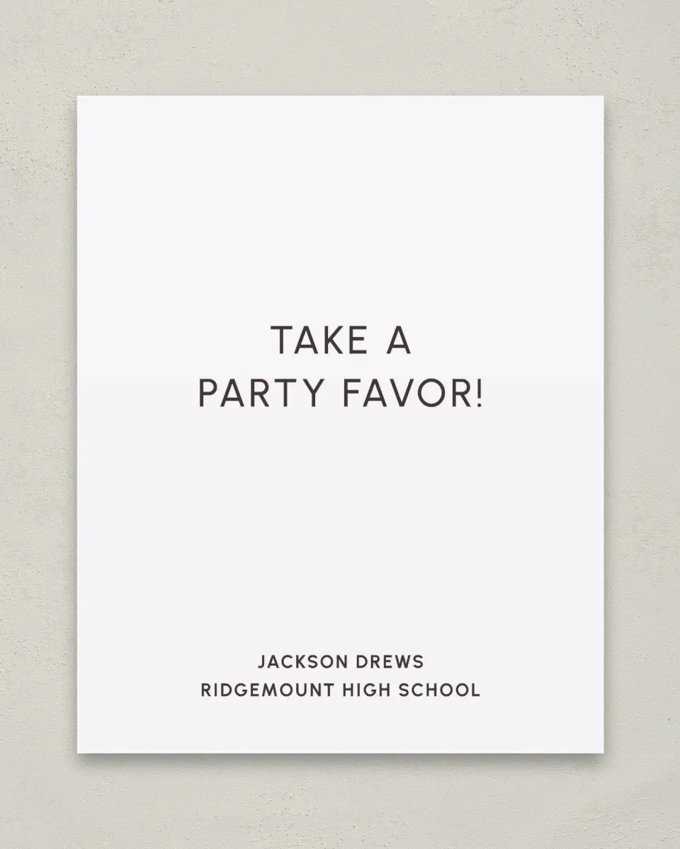 This is a 8" x 10" Take a Favor Grad Sign called Simple Graduate printed in full color