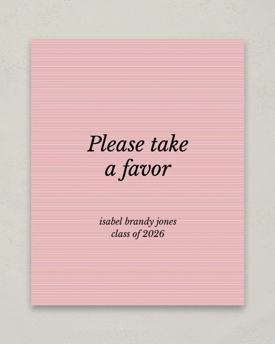 This is a 8" x 10" Take a Favor Grad Sign called Snapshot Graduate printed in full color with Gold foil