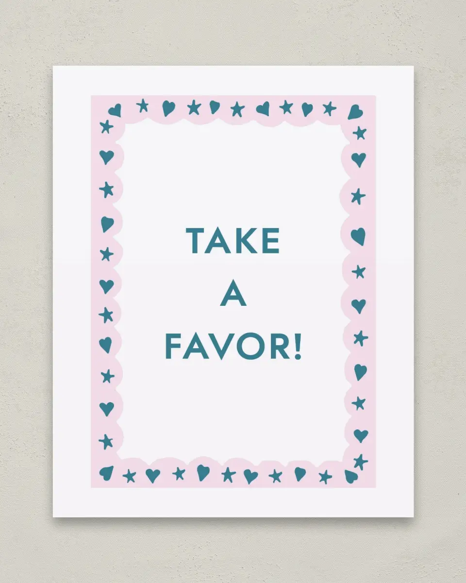 This is a 8" x 10" Take a Favor Grad Sign called Fun Grad printed in full color