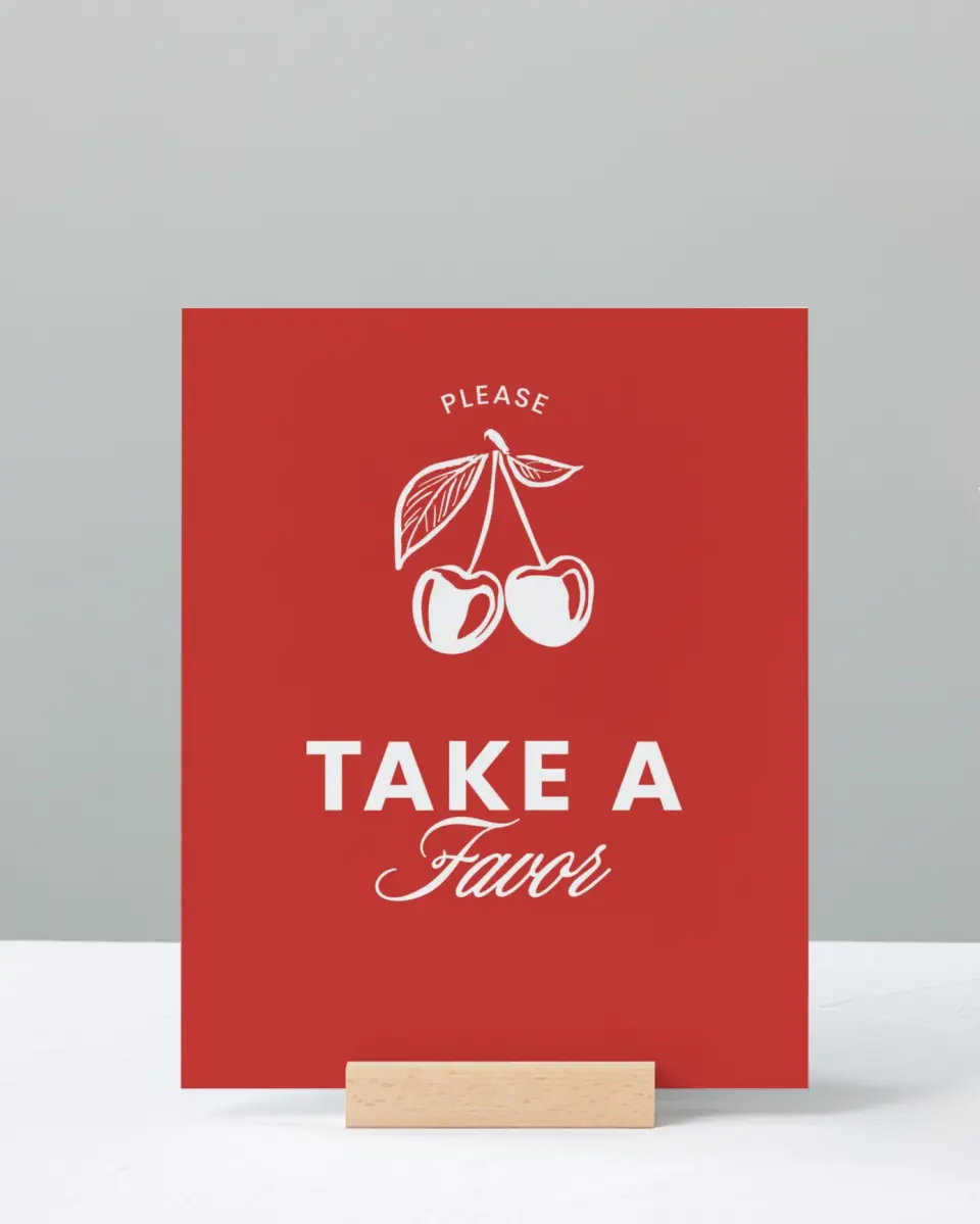 This is a 8" x 10" Favor Sign called Cherry on Top printed in full color
