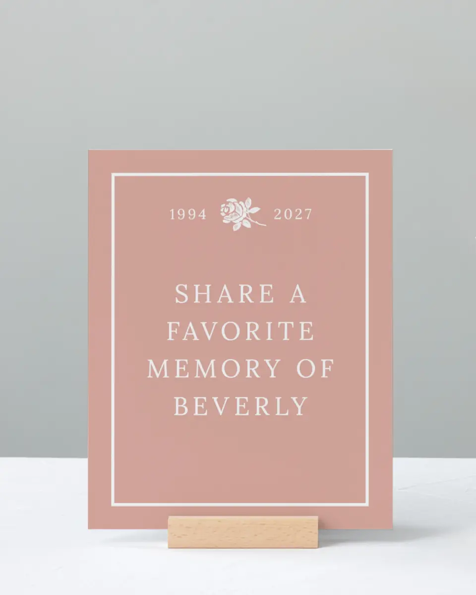 This is a 8" x 10" Memorial Sign called Beloved Blooms printed in full color with Rose Gold foil