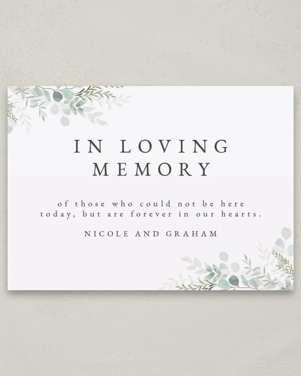 This is a 5" x 7" Loving Memory Sign called Elegant Greenery printed in full color with Silver foil