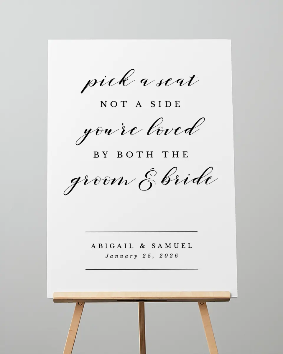 This is a 20" x 28" Pick a Seat Sign called Timeless Eloquence printed in full color