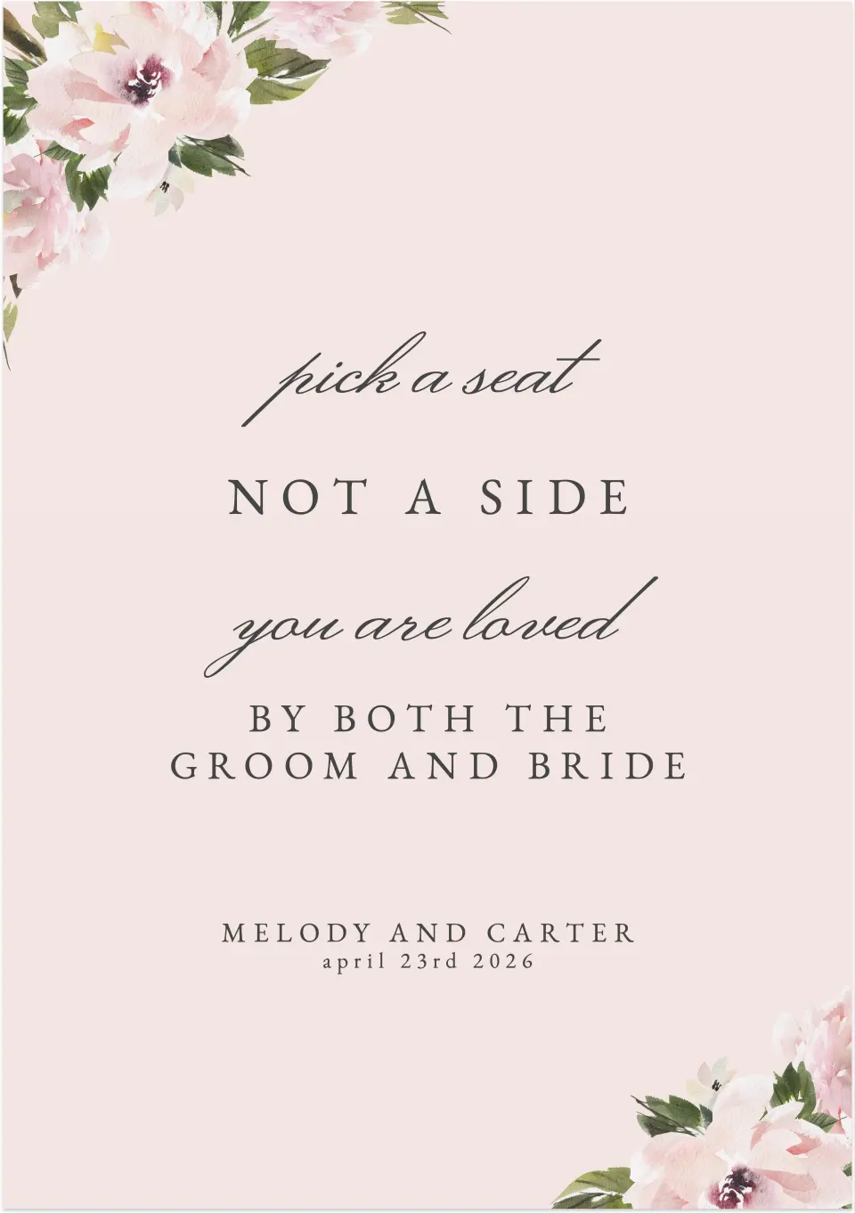 This is a 20" x 28" Pick a Seat Sign called Sweet Floral printed in full color