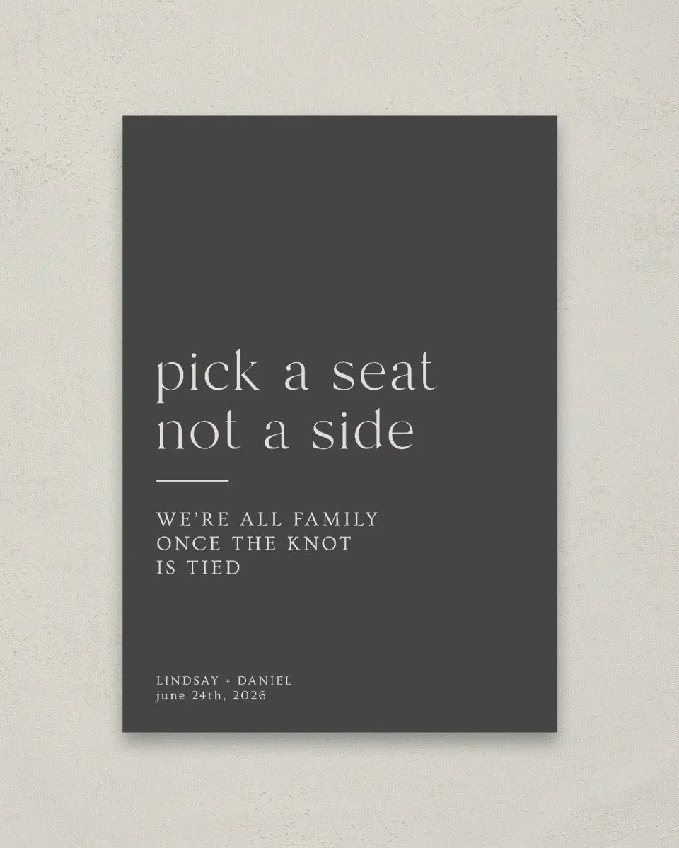This is a 20" x 28" Pick a Seat Sign called Simple Gathering printed in full color