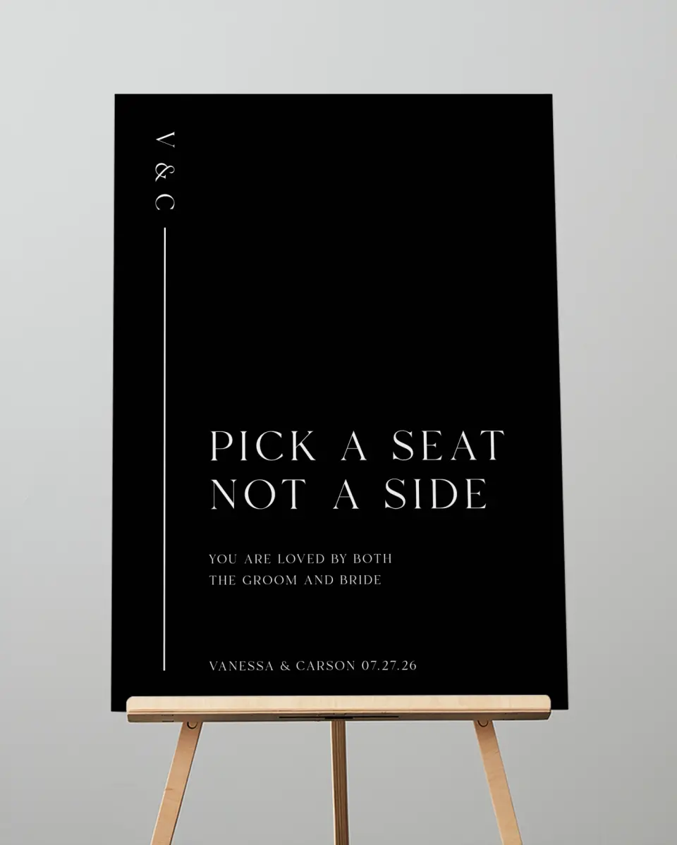 This is a 20" x 28" Pick a Seat Sign called Endless Love printed in full color