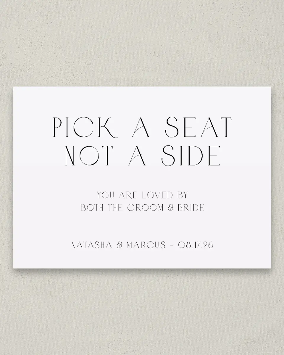 This is a 20" x 28" Pick a Seat Sign called Understated Elegance printed in full color