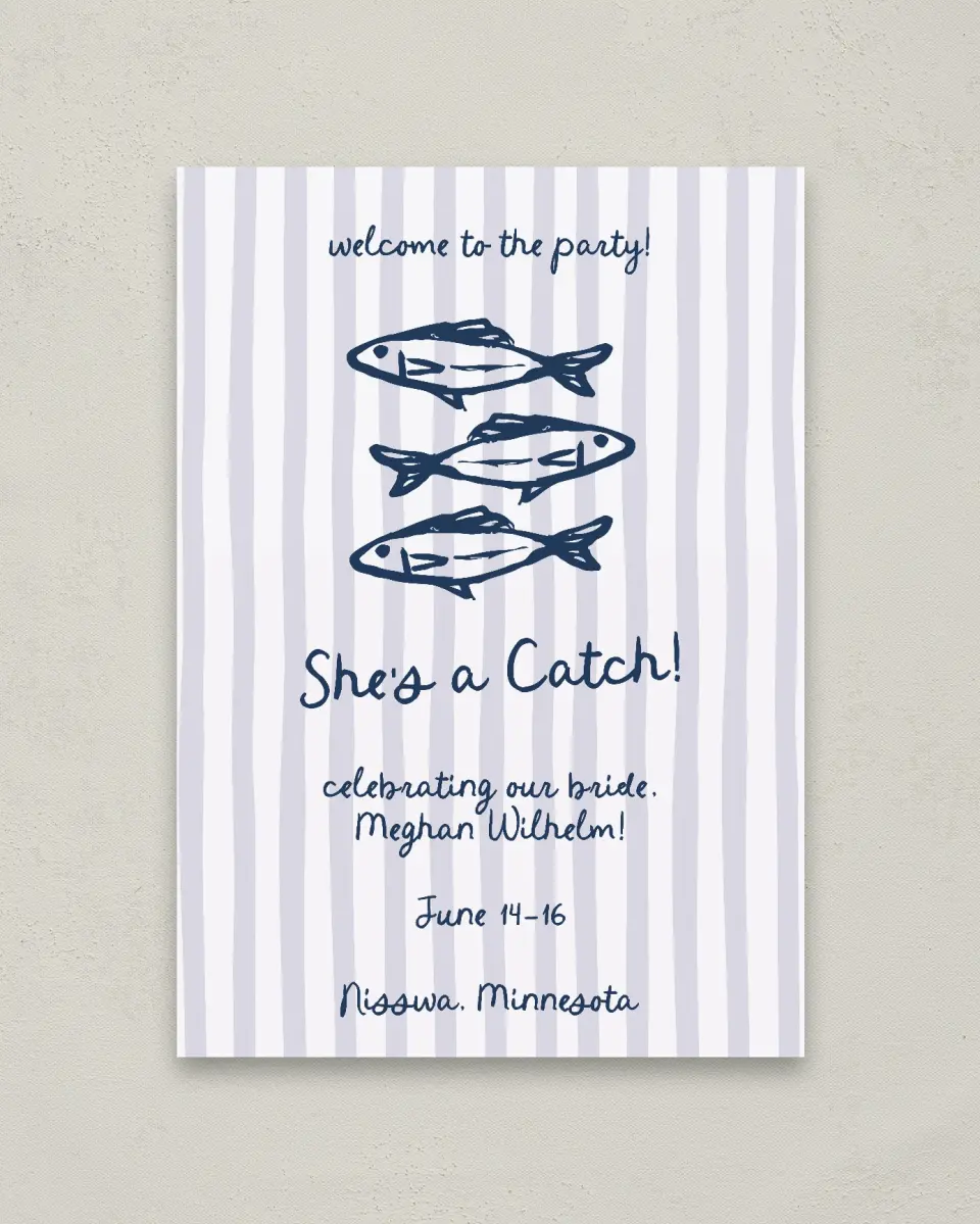 This is a 20" x 28" Welcome Sign called She's a Catch printed in full color