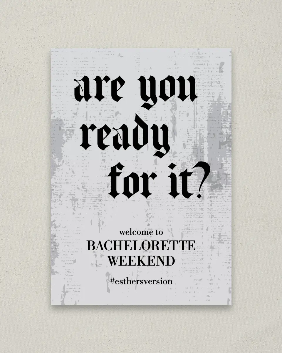 This is a 20" x 28" Welcome Sign called Ready For It? printed in full color with Silver foil