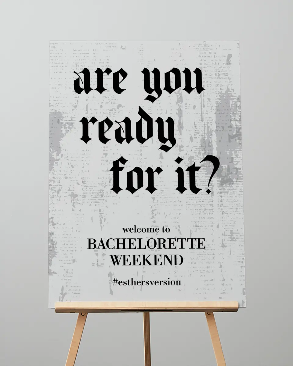 This is a 20" x 28" Welcome Sign called Ready For It? printed in full color