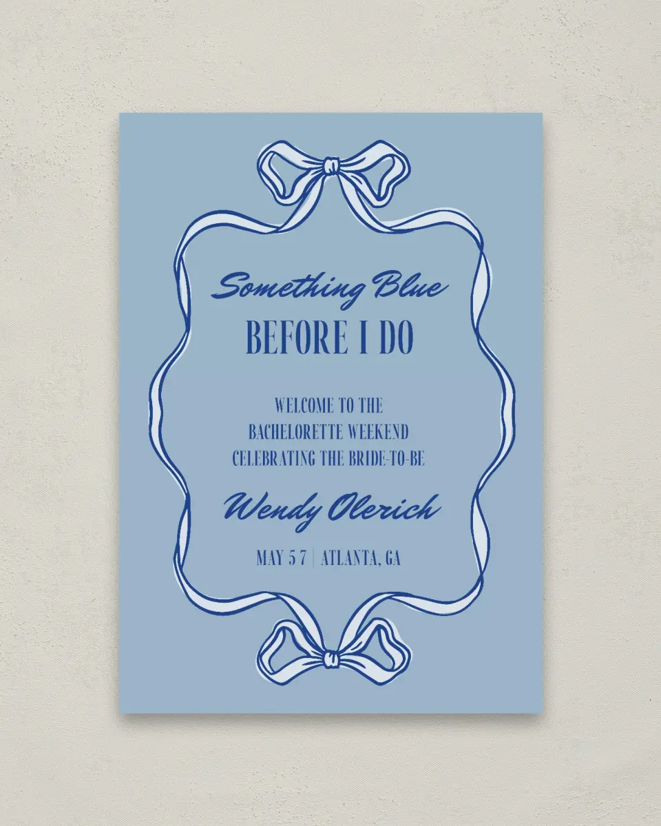 This is a 20" x 28" Welcome Sign called Something Blue Before I Do printed in full color