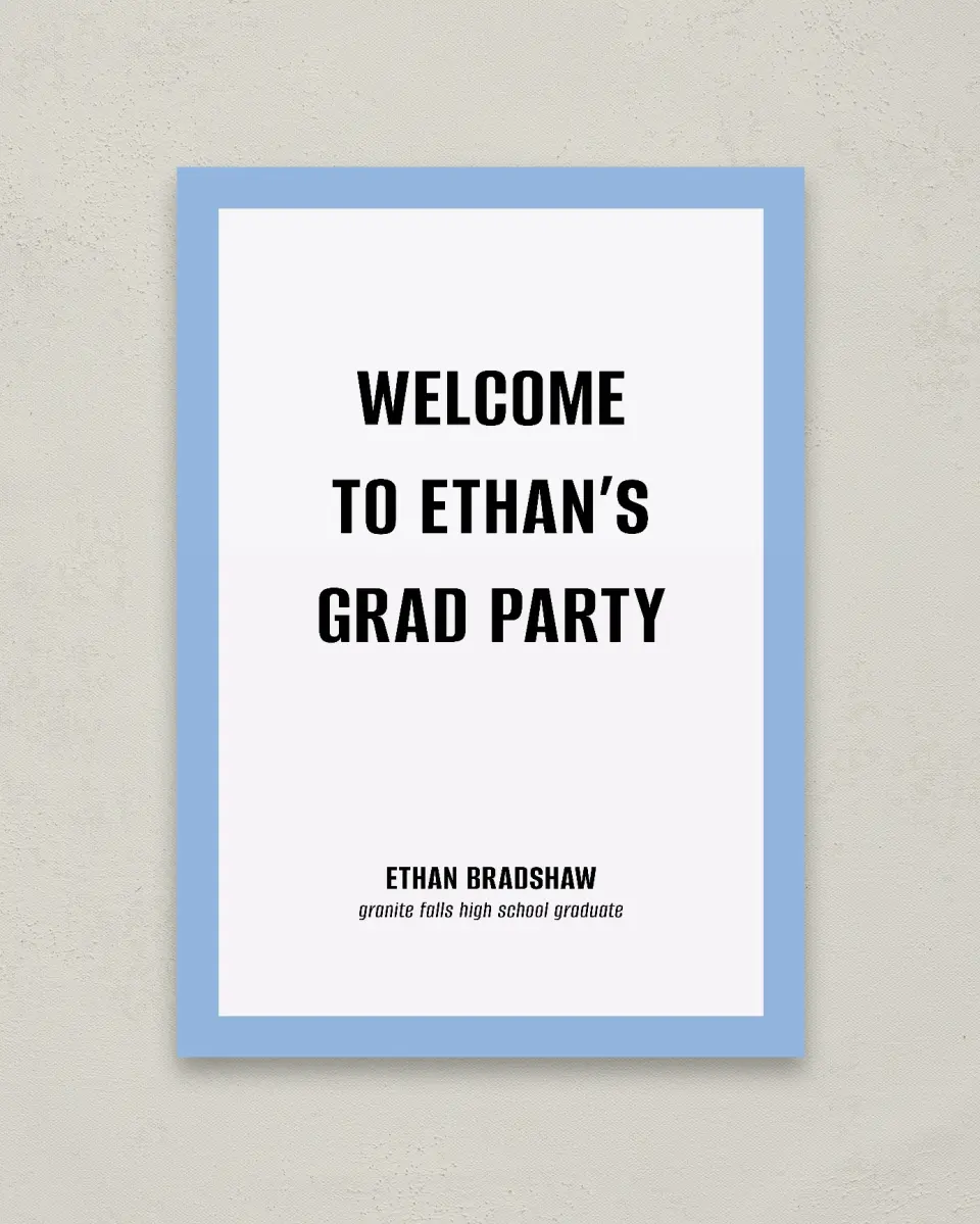 This is a 20" x 28" Welcome Grad Sign called Clean Cut printed in full color