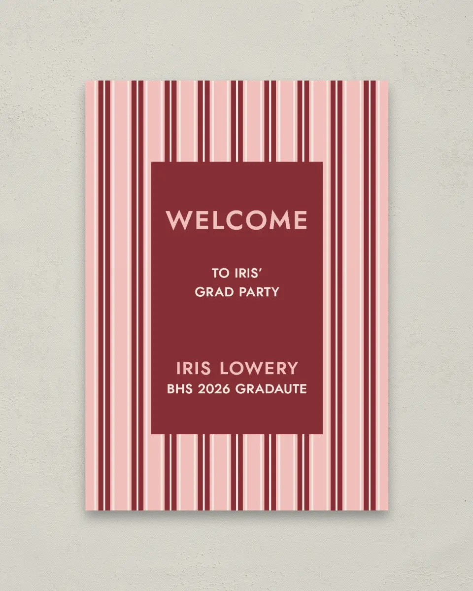 This is a 20" x 28" Welcome Grad Sign called Striped Admiration printed in full color