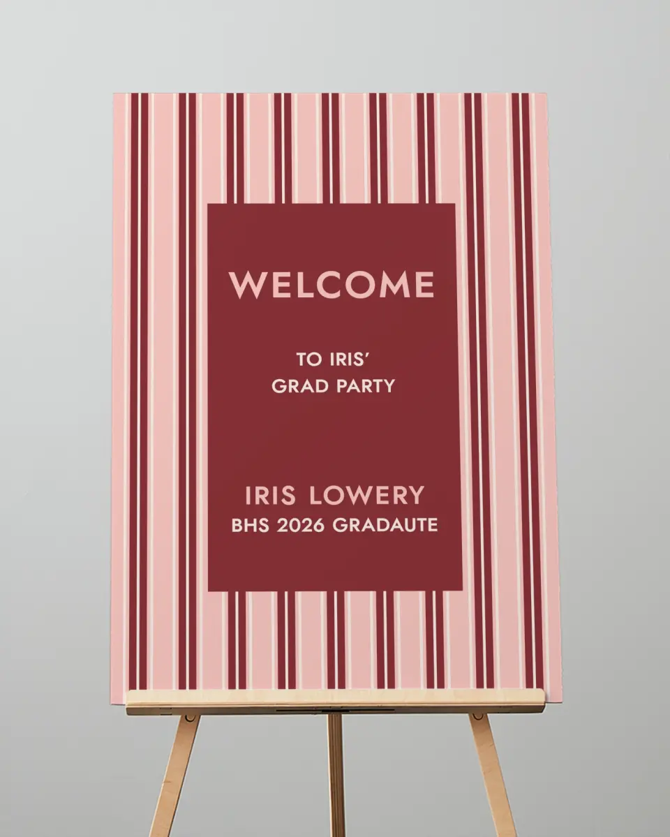 This is a 20" x 28" Welcome Grad Sign called Striped Admiration printed in full color