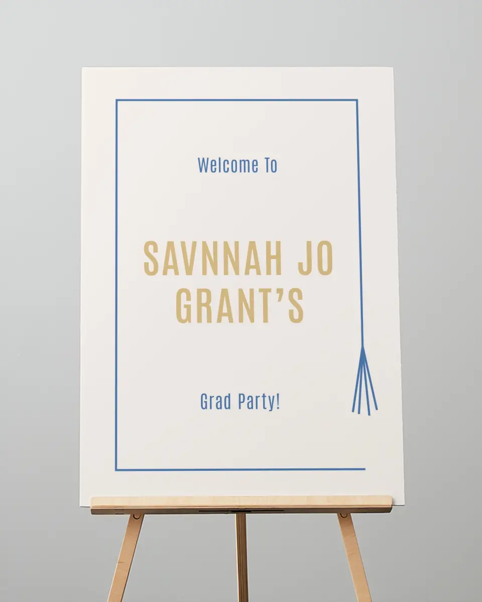 This is a 20" x 28" Welcome Grad Sign called Turning Tassels printed in full color with Gold foil