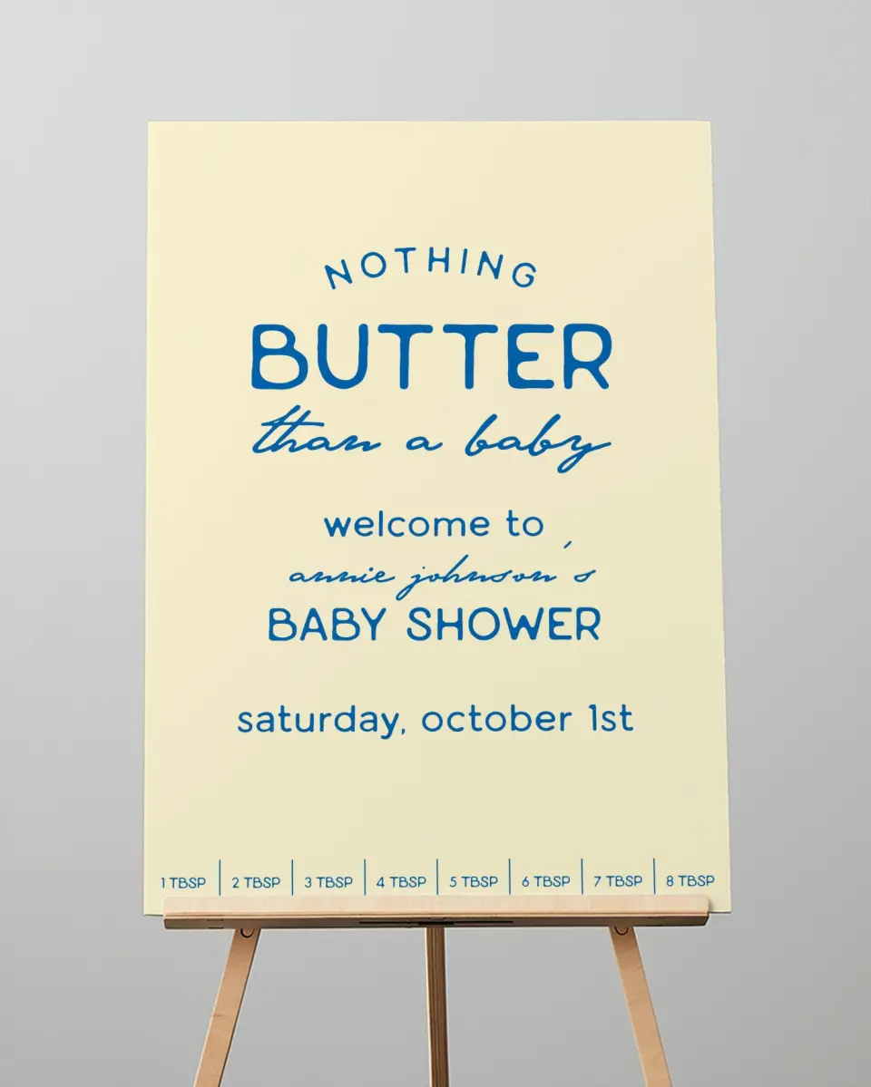 This is a 20" x 28" Welcome Sign called Nothing Butter printed in full color