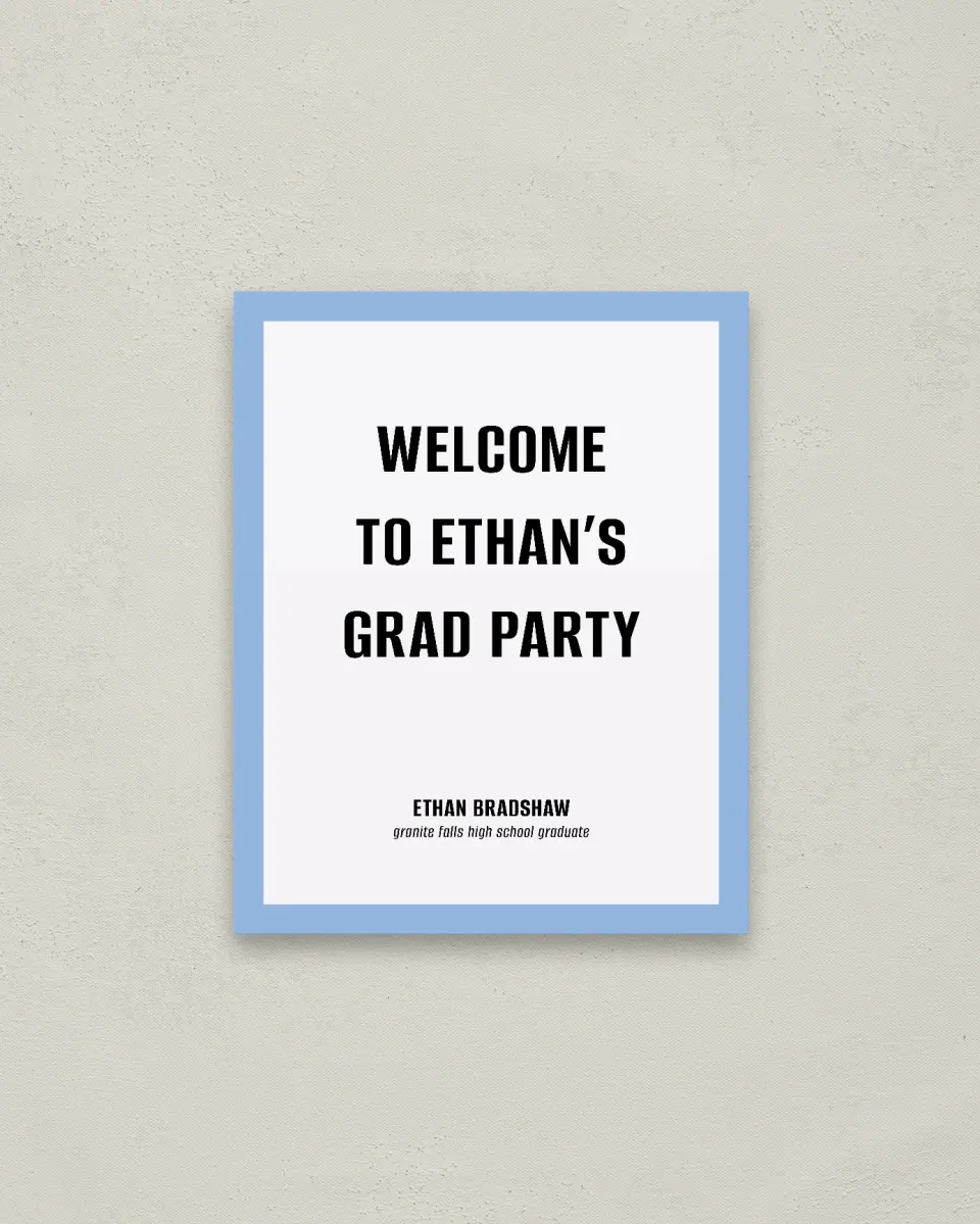 This is a 16" x 20" Welcome Grad Sign called Clean Cut printed in full color