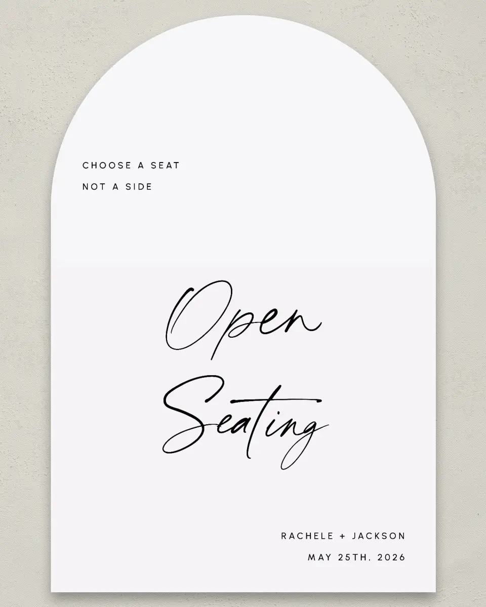 This is a 24" x 36" Arch Pick a Seat Sign called Modern Simplicity printed in full color