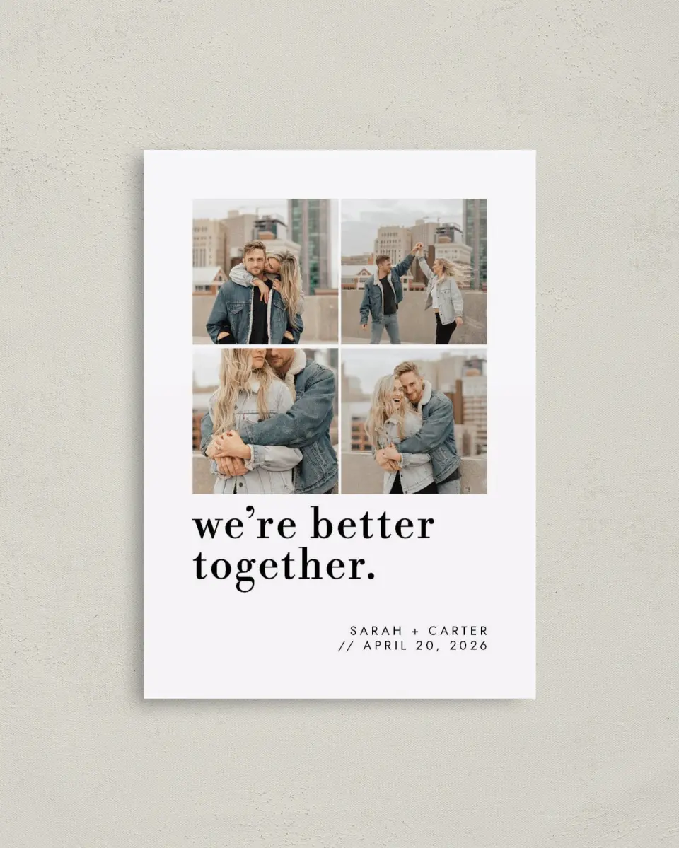 This is a 4" x 5.6" Save the Date Postcard called Better Together printed in full color on Soft Touch Finish paper