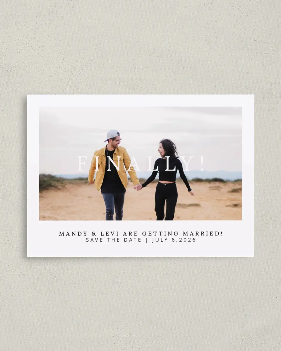 This is a 4" x 5.6" Save the Date Postcard called Finally! printed in full color on Soft Touch Finish paper
